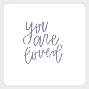 You are loved #2 Sticker